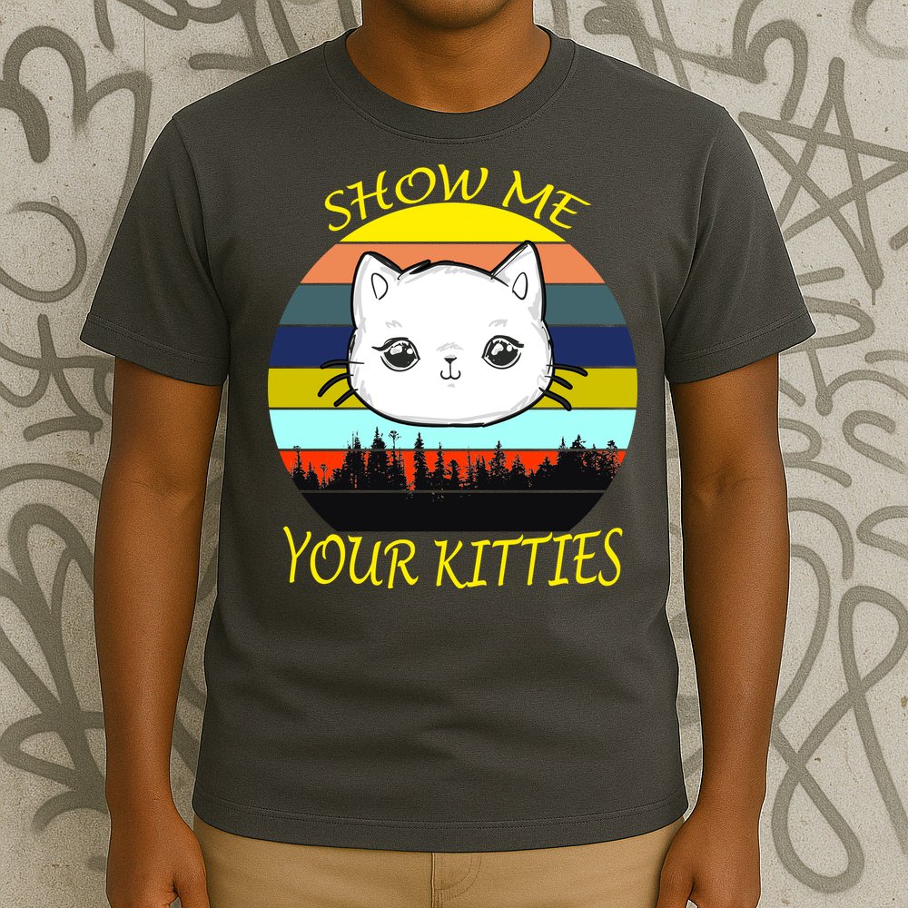 Show Me Your Kitties T-Shirt