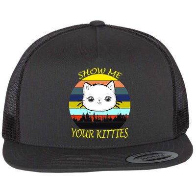 Show Me Your Kitties Flatbill Hat
