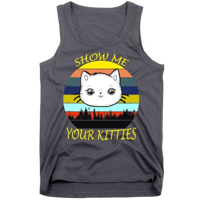 Show Me Your Kitties Tank Top