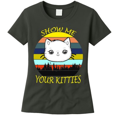 Show Me Your Kitties Womens T-Shirt