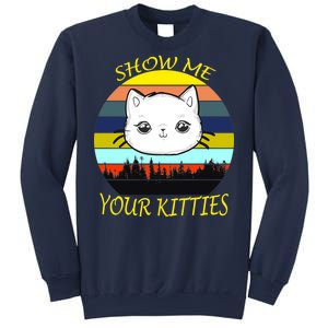 Show Me Your Kitties Sweatshirt