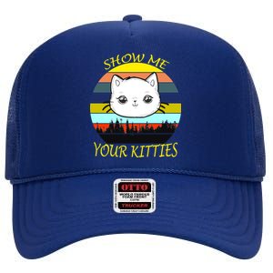 Show Me Your Kitties High Crown Mesh Back Trucker Hat