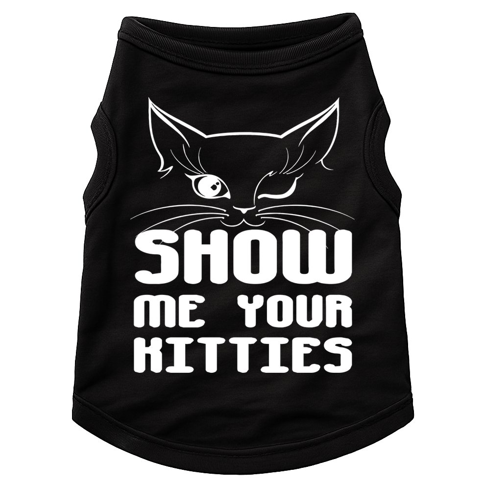 Show Me Your Kitties Funny Cat Doggie Tank