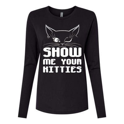 Show Me Your Kitties Funny Cat Womens Cotton Relaxed Long Sleeve T-Shirt