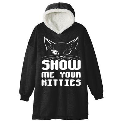 Show Me Your Kitties Funny Cat Hooded Wearable Blanket