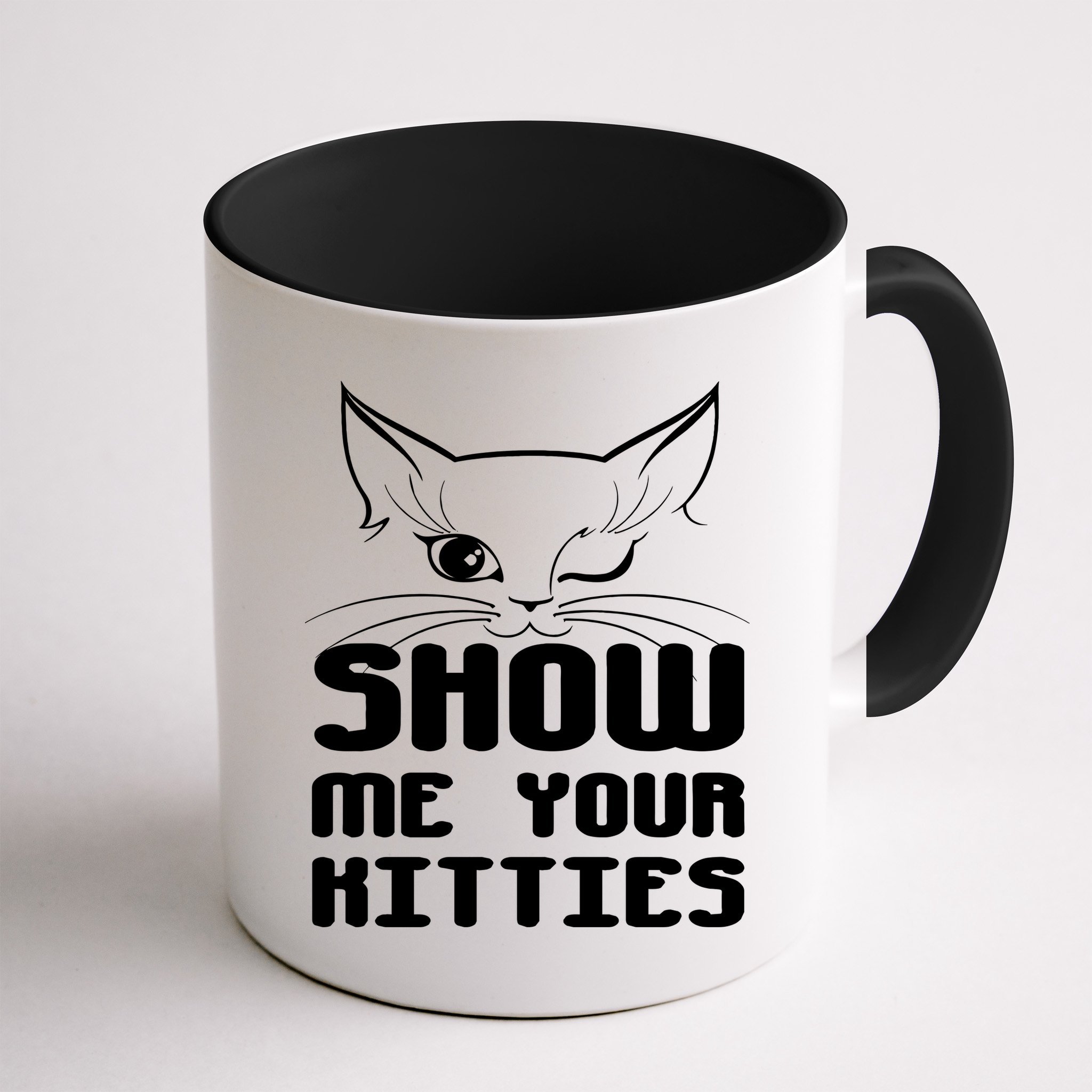 Show Me Your Kitties Funny Cat Mug