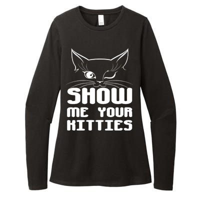 Show Me Your Kitties Funny Cat Womens CVC Long Sleeve Shirt