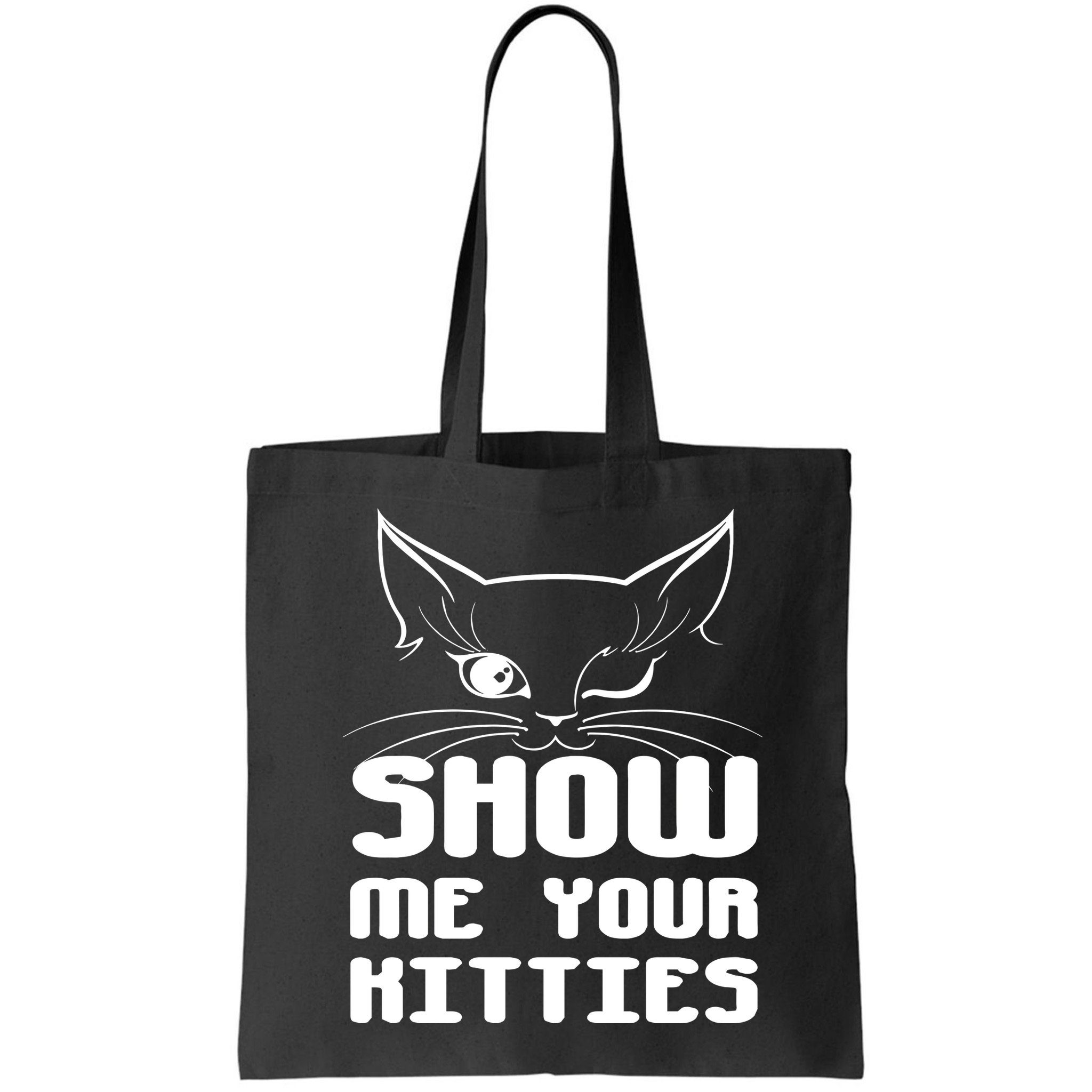 Show Me Your Kitties Funny Cat Bag