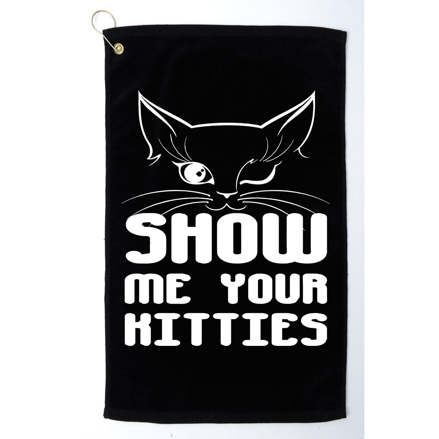 Show Me Your Kitties Funny Cat Golf Towel