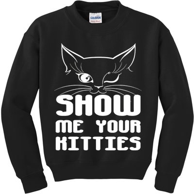 Show Me Your Kitties Funny Cat Kids Sweatshirt