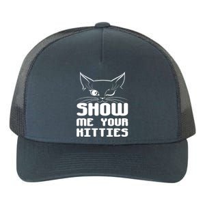 Show Me Your Kitties Funny Cat Yupoong Adult 5-Panel Trucker Hat