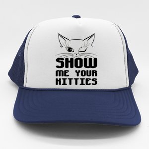 Show Me Your Kitties Funny Cat Trucker Hat