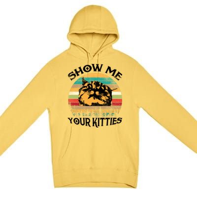 Show Me Your Kitties Retro Cat Lover Premium Pullover Hoodie