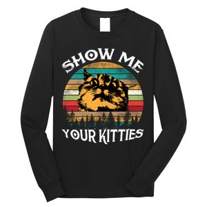 Show Me Your Kitties Retro Cat Lover Long Sleeve Shirt