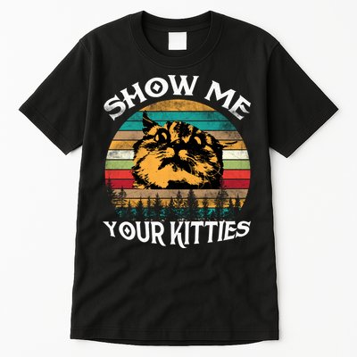 Show Me Your Kitties Retro Cat Lover Tall T-Shirt