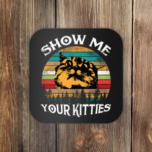 Show Me Your Kitties Retro Cat Lover Coaster