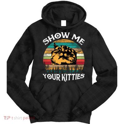 Show Me Your Kitties Retro Cat Lover Tie Dye Hoodie