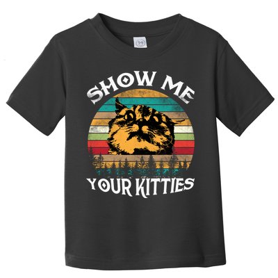 Show Me Your Kitties Retro Cat Lover Toddler T-Shirt