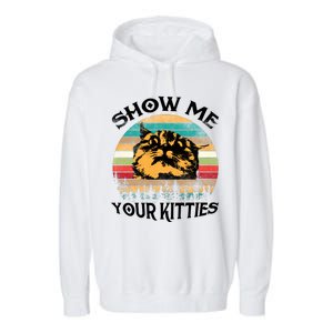 Show Me Your Kitties Retro Cat Lover Garment-Dyed Fleece Hoodie