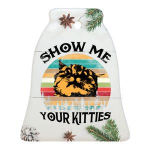 Show Me Your Kitties Retro Cat Lover Ceramic Bell Ornament