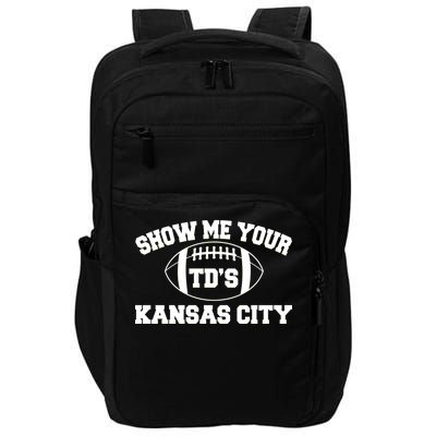 Show Me Your TD'S Kansas City Football Impact Tech Backpack