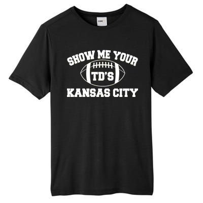 Show Me Your TD'S Kansas City Football Tall Fusion ChromaSoft Performance T-Shirt