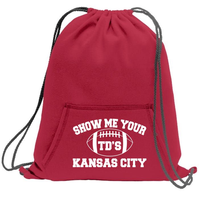 Show Me Your TD'S Kansas City Football Sweatshirt Cinch Pack Bag