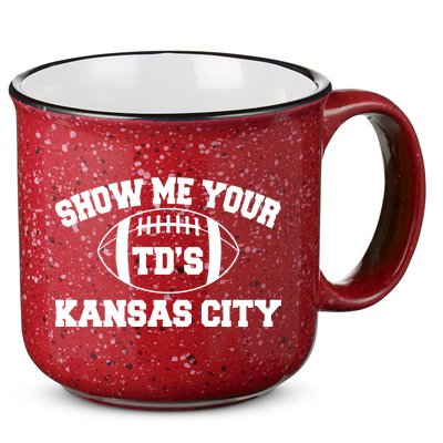 Show Me Your TD'S Kansas City Football 15oz Campfire Ceramic Mug