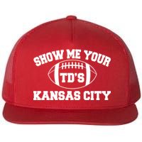 Show Me Your TD'S Kansas City Football Flat Bill Trucker Hat