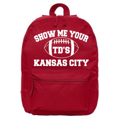 Show Me Your TD'S Kansas City Football 16 in Basic Backpack