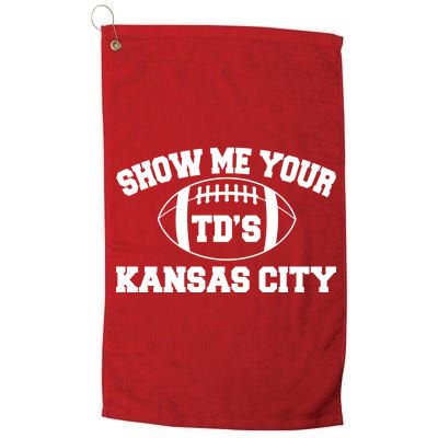 Show Me Your TD'S Kansas City Football Platinum Collection Golf Towel