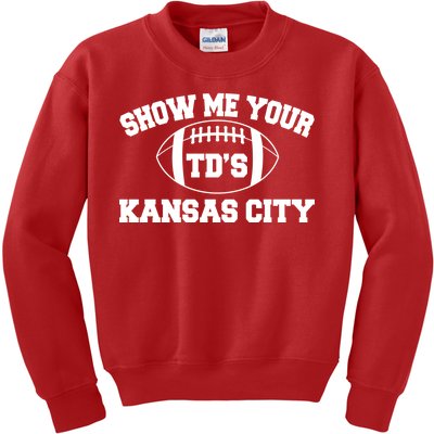 Show Me Your TD'S Kansas City Football Kids Sweatshirt