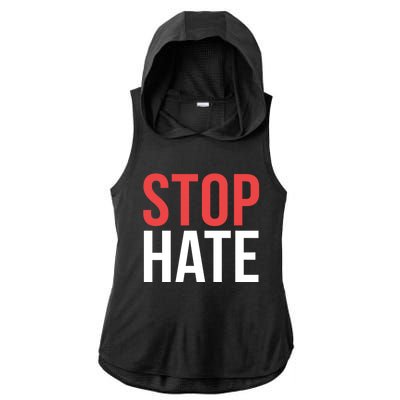 Stop Hate Protest Gift Ladies PosiCharge Tri-Blend Wicking Draft Hoodie Tank