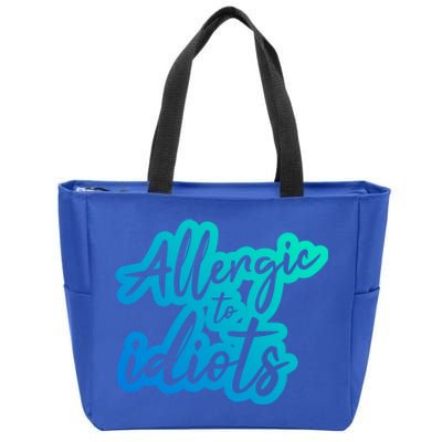 Stupidity Hu People Bullshit Allergic To Idiots Gift Zip Tote Bag