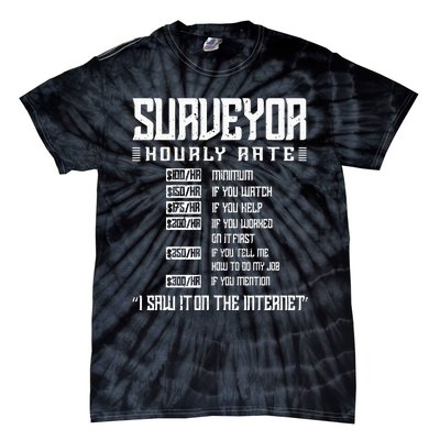 Surveyor Hourly rate Land Surveyor Tie-Dye T-Shirt