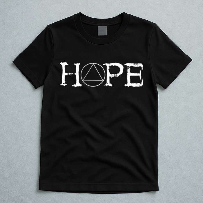 Sobriety Hope Recovery Alcoholic Sober Recover Aa Support Gift T-Shirt