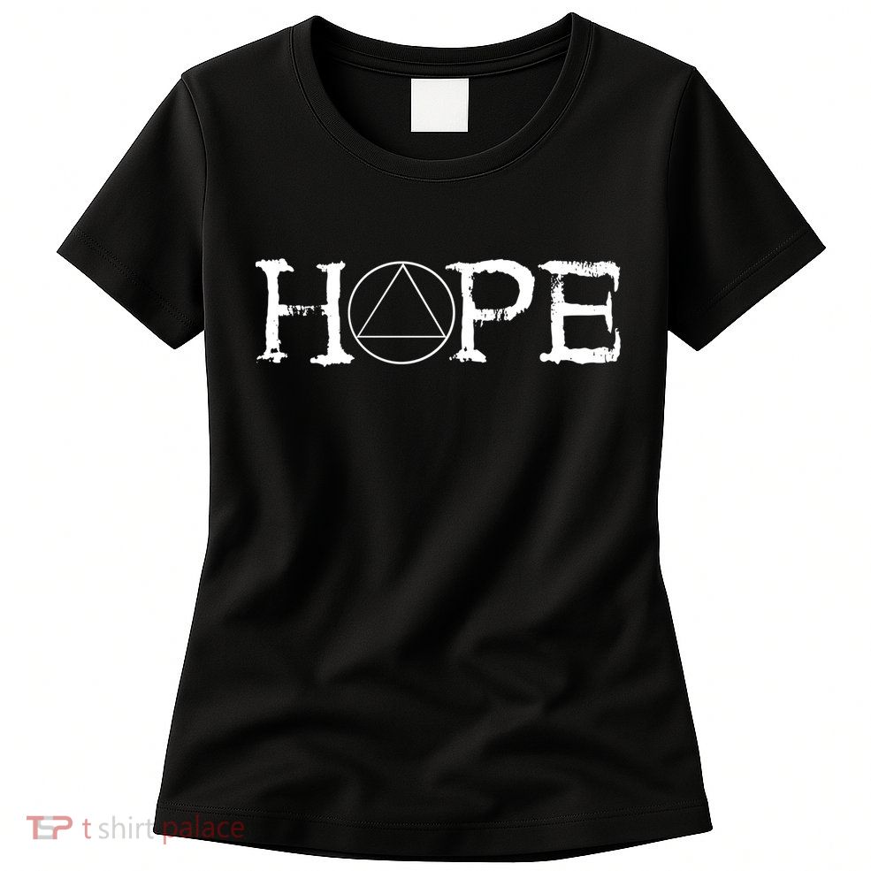 Sobriety Hope Recovery Alcoholic Sober Recover Aa Support Gift Womens T-Shirt