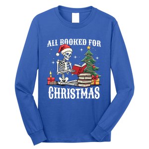 Skeleton Holiday Reading Funny All Booked For Christmas Funny Gift Long Sleeve Shirt