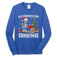 Skeleton Holiday Reading Funny All Booked For Christmas Funny Gift Tall Long Sleeve T-Shirt