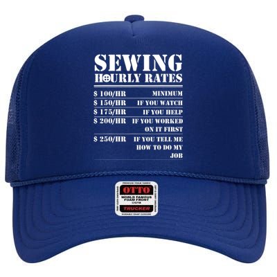 Sewing Hourly Rate Funny Sewer Labor Quilting Tailor Gifts High Crown Mesh Back Trucker Hat