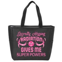 Secretly Hoping Radiation Gives Me Super Power  Zip Tote Bag