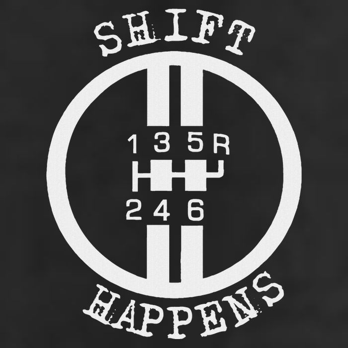 Shift Happens Race Car Fan Manual Transmission 6 Speed Funny Cool Comfort Performance Bucket Hat