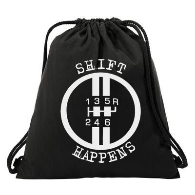 Shift Happens Race Car Fan Manual Transmission 6 Speed Funny Drawstring Bag