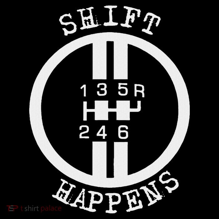Shift Happens Race Car Fan Manual Transmission 6 Speed Funny Tall Sweatshirt