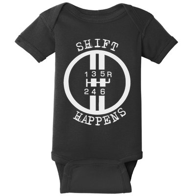 Shift Happens Race Car Fan Manual Transmission 6 Speed Funny Baby Bodysuit