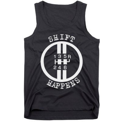 Shift Happens Race Car Fan Manual Transmission 6 Speed Funny Tank Top