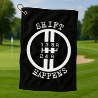 Shift Happens Race Car Fan Manual Transmission 6 Speed Funny Golf Towel