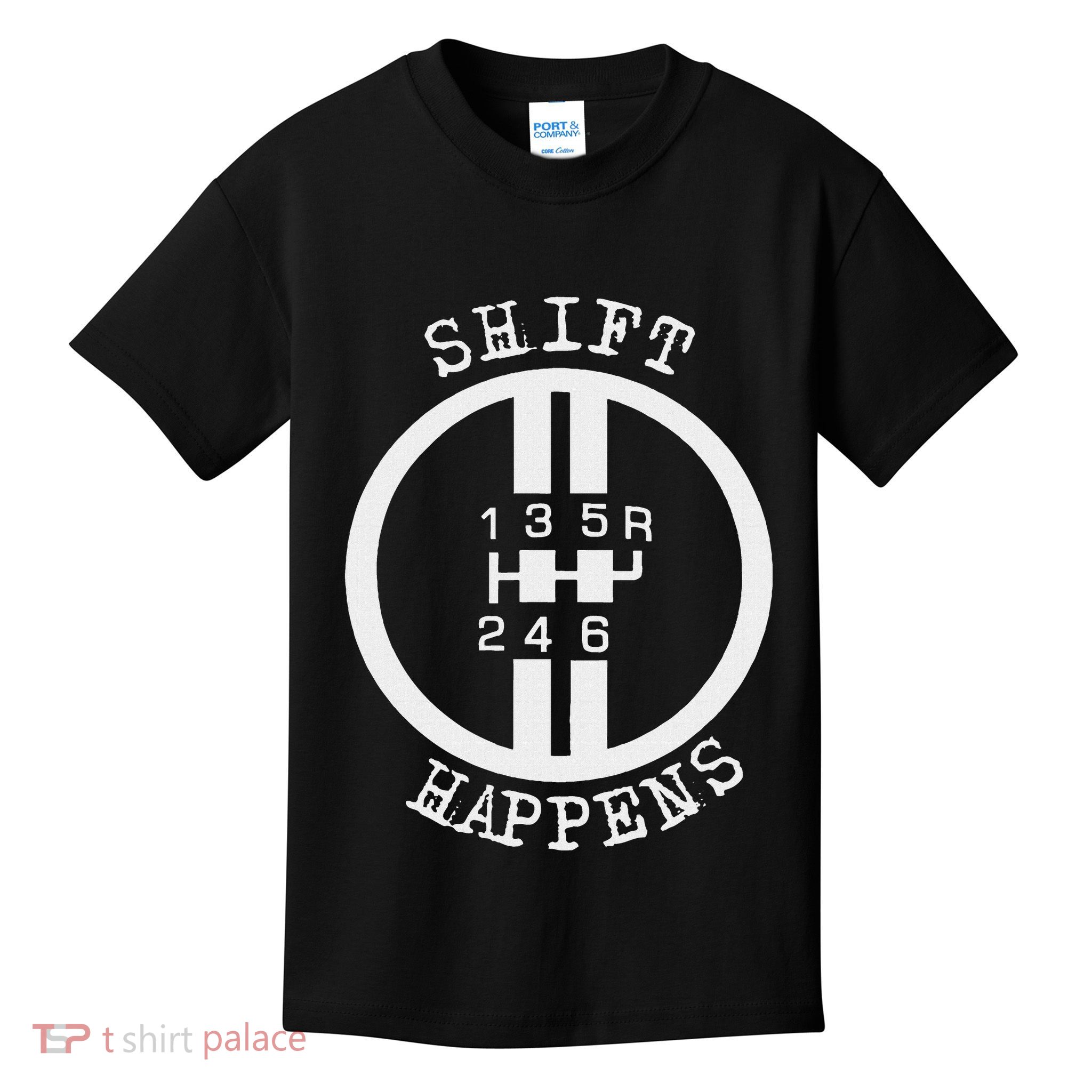 Shift Happens Race Car Fan Manual Transmission 6 Speed Funny Kids T-Shirt