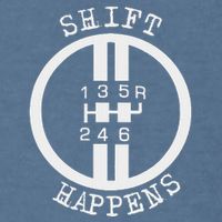 Shift Happens Race Car Fan Manual Transmission 6 Speed Funny Garment-Dyed Sweatshirt