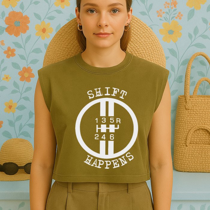 Shift Happens Race Car Fan Manual Transmission 6 Speed Funny Garment-Dyed Women's Muscle Tee